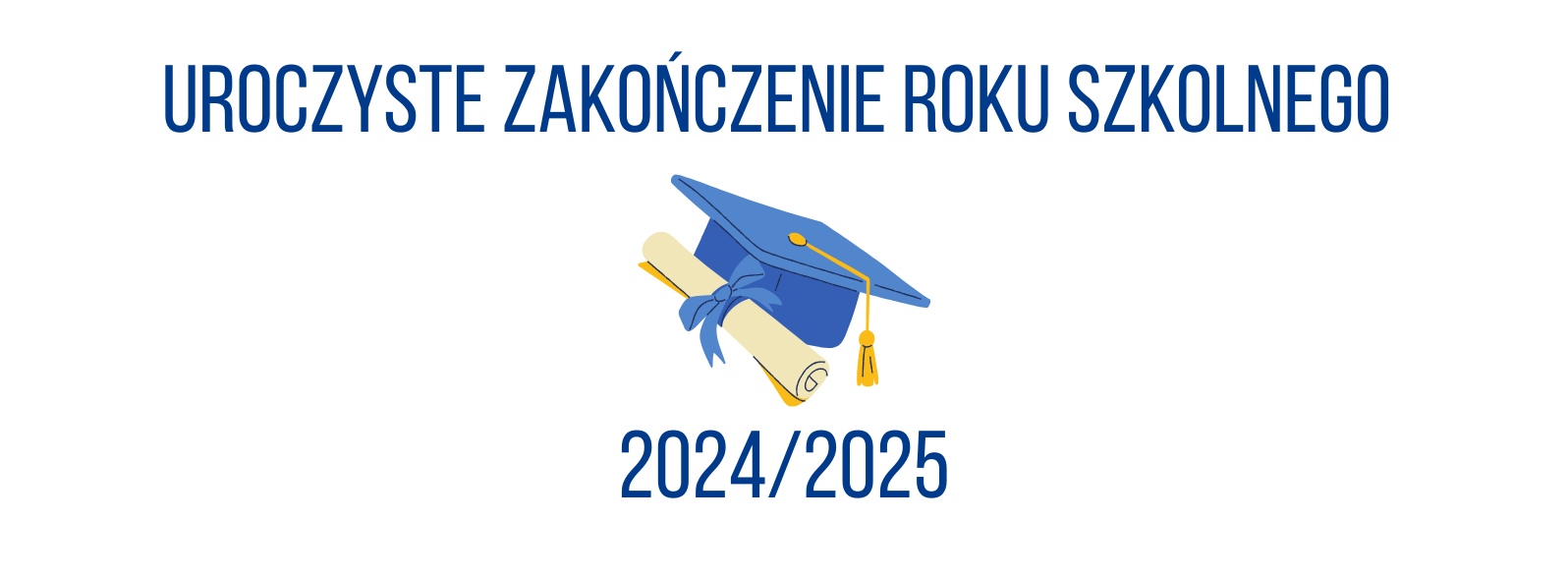 Uroczyste zakończenie roku szkolnego 2024/2025