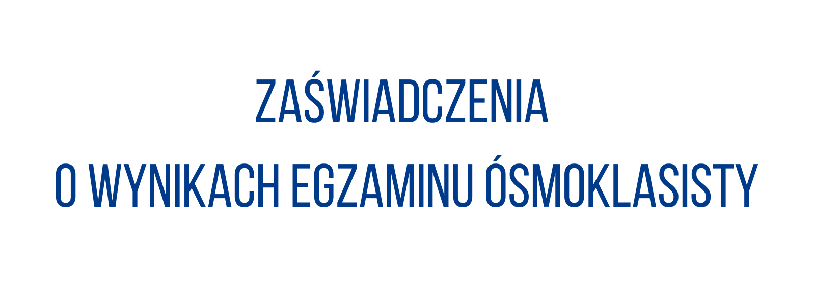 Odbiór zaświadczeń z wynikami egzaminu ósmoklasisty!