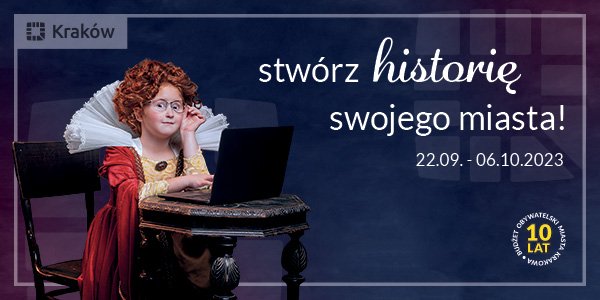 10. edycja budżetu obywatelskiego Miasta Krakowa