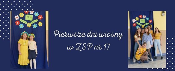 PIERWSZE DNI WIOSNY W ZSP NR 17