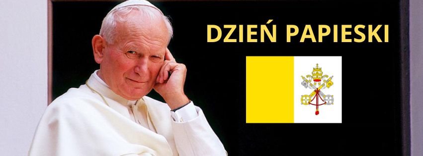 DZIEŃ PAPIESKI