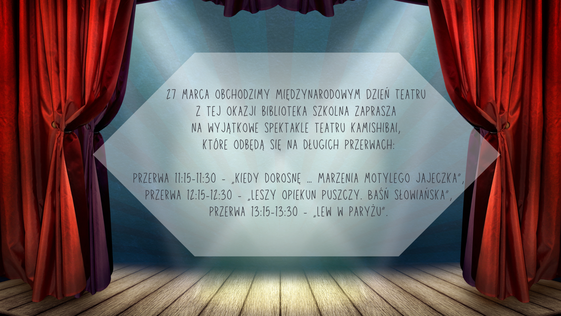 27 marca - Międzynarodowym Dzień Teatru