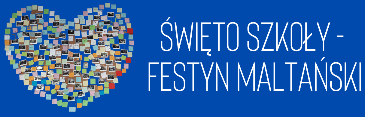 Święto Szkoły - Festyn Maltański, 11 czerwca 2021