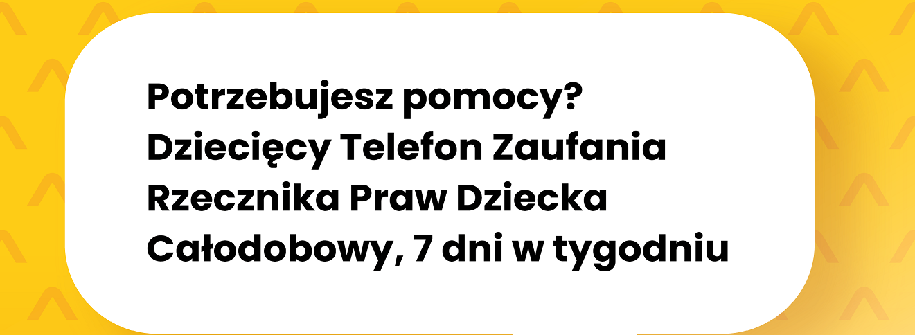 Telefon zaufania Rzecznika Praw Dziecka 800 12 12 12.