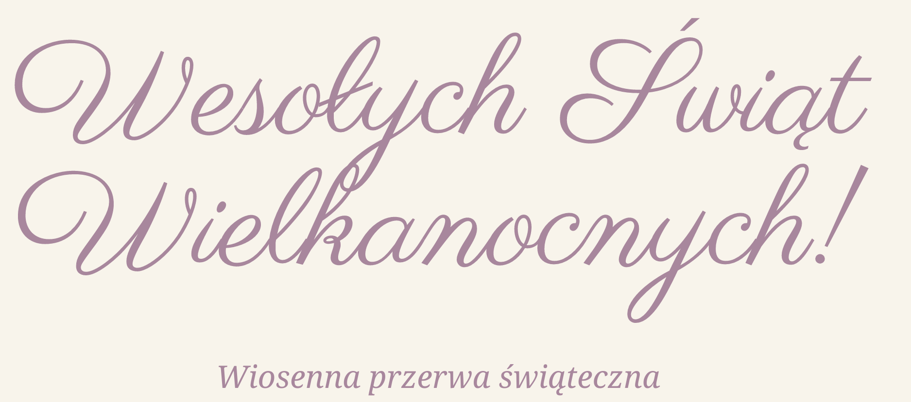 Wiosenna przerwa świąteczna