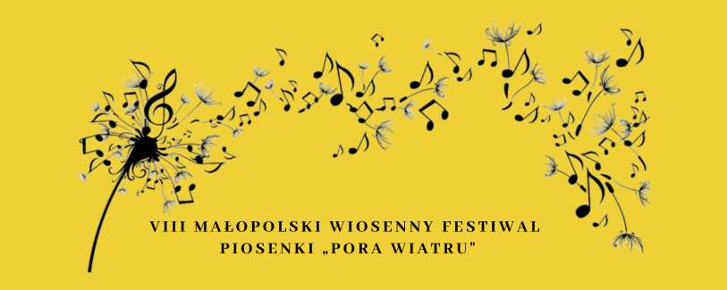 VIII Małopolski Wiosenny Festiwal Piosenki „Pora Wiatru