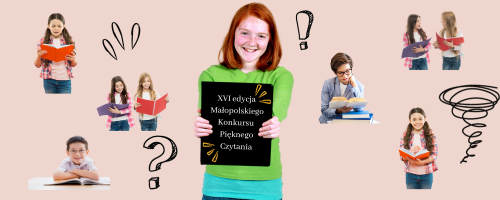 XVI edycja  Małopolskiego Konkursu  Pięknego Czytania