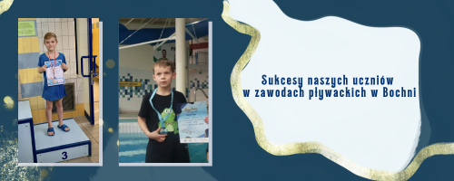 Sukcesy naszych uczniów w zawodach pływackich w Bochni