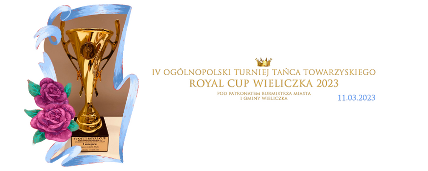 IV Ogólnopolski Turniej Tańca Towarzyskiego ROYAL CUP 2023